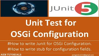 AEM JUNIT 4  Unit Test for OSGi Configuration in aem [upl. by Pacien211]