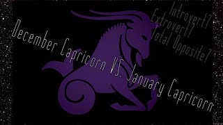 December Capricorn vs January Capricorn ♑️🧐 [upl. by Acemaj]