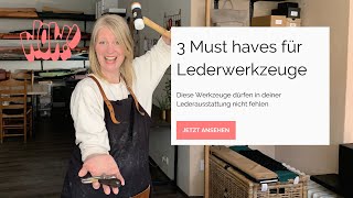 3 Werkzeuge für die Lederbearbeitung die du unbedingt brauchst  DIY Tutorial [upl. by Ardussi]