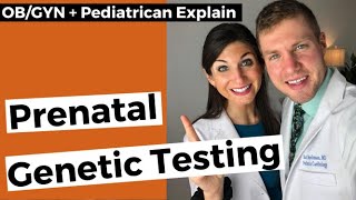 ObGyn Explains Prenatal Genetic Testing [upl. by Orecic]