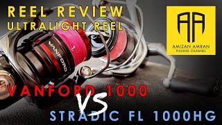 🔴 Reel Review  Ultralight Reel Shimano Vanford 1000 vs Shimano Stradic FL 1000HG [upl. by Jeconiah]