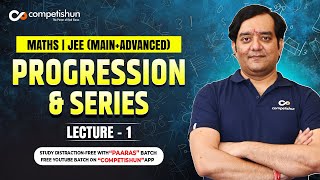 Progression and Series Part 1 IIT JEE Maths [upl. by Garceau820]