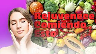 10 Alimentos que Te Ayudarán a Rejuvenecer de Forma Natural y Saludable [upl. by Roberson]