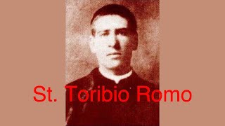 St Toribio Romo [upl. by Chapen]