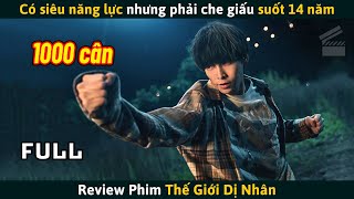 Review Phim Chàng Trai Có Siêu Năng Lực Nhưng Phải Che Giấu Suốt 14 Năm [upl. by Alfy]