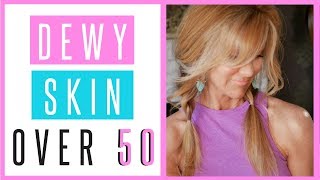 Perfect Dewy Skin Over 50  The Dos amp Donts explained  fabulous50s [upl. by Shawna]