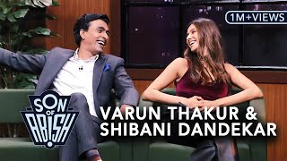 Son Of Abish feat Varun Thakur amp Shibani Dandekar [upl. by Nitnert]