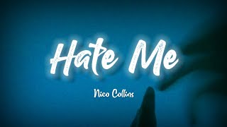 Nico Collins  Hate me  Lyrics [upl. by Imuyam471]