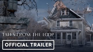 Tales From the Loop  Official Trailer 2020 [upl. by Atileda220]