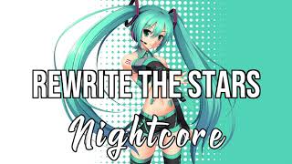 NIGHTCORE Rewrite The Stars with James Arthur amp AnneMarie [upl. by Spoor]