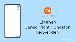 Eigenen Benachrichtigungston verwenden  Xiaomi Android 13  MIUI 14 [upl. by Artemla609]