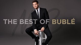 Michael Bublé  The Best of Bublé Full Album [upl. by Gretta]