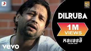 Kailash Kher  Dilruba [upl. by Sandstrom]