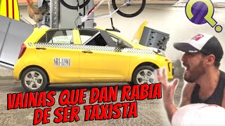 VAINAS QUE DAN RABIA DE SER TAXISTA [upl. by Wahl137]