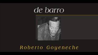 Roberto Goyeneche  De Barro Full Album [upl. by Anelle]