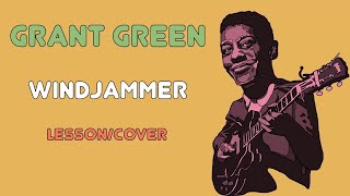 Grant Green  Windjammer LessonCover [upl. by Ulah]