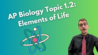 12 Elements of Life  AP Biology [upl. by Bloem]