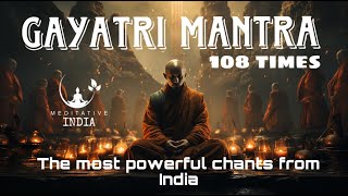 Powerful GAYATRI MANTRA CHANTING 108 Times for Inner Peace Positive Aura Healing and Meditation [upl. by Imer]