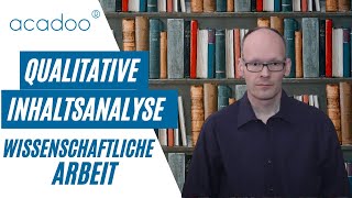 Die Qualitative Inhaltsanalyse nach Mayring – Wie gehe ich vor  acadoo® [upl. by Griggs]