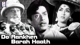 Do Aankhen Barah Haath 1957 BampW  Comedy Full Movie  दो आँखें बारह हाथ  V Shantaram Sandhya [upl. by Aiuhsoj492]