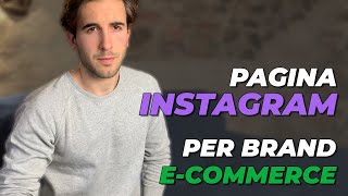 Comprare una Pagina Instagram per un Brand ECommerce [upl. by Nalak]