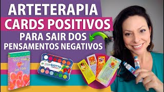 🎨ARTETERAPIA  Cards positivos para LIBERAR OS PENSAMENTOS E IDEIAS NEGATIVAS Louise Hay [upl. by Rinaldo]