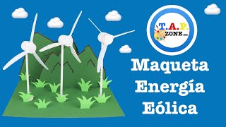 Como hacer la maqueta de la Energia Eolica BASICA  TAP ZONE Mx [upl. by Anahs]