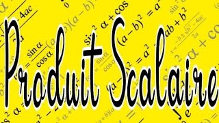 PRODUIT SCALAIRE 3ème année mathsciencestechnique [upl. by Andert]