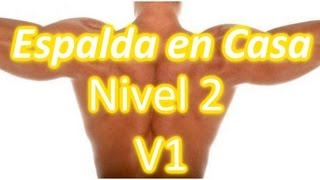 Rutina de Ejercicios para espalda En Casa Nivel 2 V1 [upl. by Jariah]