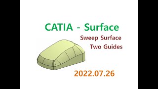 이학주CATIA카티아Surface ModelingSweepTwo Guides [upl. by Oknuj]