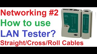 CCNA 2How to Use LAN Tester to Test StraightCrossoverRollover UTP Cables  Useful Info [upl. by Korten]