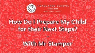 How Do I Prepare My Child For Their Next Steps  With Mr Stamper [upl. by Onirefes]