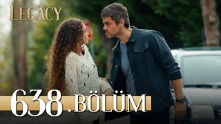 Emanet 638 Bölüm  Legacy Episode 638 [upl. by Sheline]