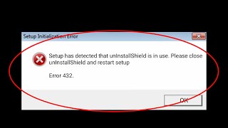 How To Fix Setup Has Detected That UninstallShield Is In Use Error 432 Windows 7  8  10 [upl. by Orlantha]