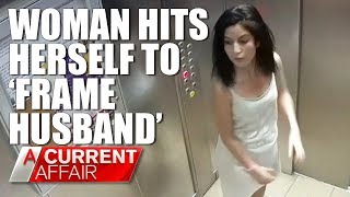 Woman hits herself to frame husband for domestic violence  A Current Affair Australia [upl. by Leffen]