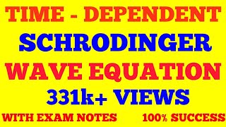 TIME DEPENDENT SCHRODINGER EQUATION  SCHRODINGER TIME DEPENDENT EQUATION  WITH EXAM NOTES [upl. by Baer]