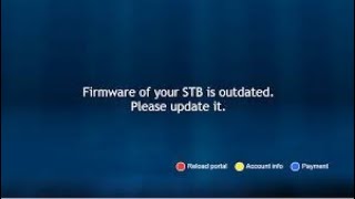 Firmware of your STB is outdated UNBLOCK FIX Mag 322 Mag324 Mag254 Mag250 Mag256 [upl. by Aohsoj963]