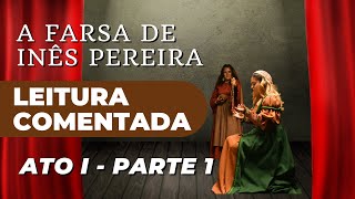 A Farsa de Inês Pereira  Leitura Comentada  Parte 1 [upl. by Gloria155]