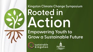 2025 Kingston Climate Change Symposium [upl. by Anaytat826]