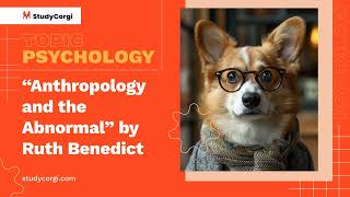 “Anthropology and the Abnormal” by Ruth Benedict  Research Paper Example [upl. by Yeleek]