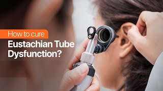 How to cure Eustachian Tube Dysfunction [upl. by Iolenta]