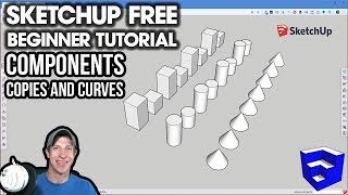 GETTING STARTED with SketchUp Free  Lesson 3  Components Copies and Curves [upl. by Bradman728]