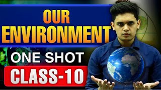 Our Environment Complete Chapter🔥Class 10 Science NCERT covered Prashant Kirad [upl. by Eciened]