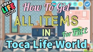 How To Get All Items in Toca Life World for FREE Latest 2024 [upl. by Moitoso]