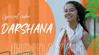 Darshana  Hridayam  Lyrical Video  Vineeth  Pranav Mohanlal  Darshana Rajendran  Cuda Lyrics🎵🎶 [upl. by Ahtabat]