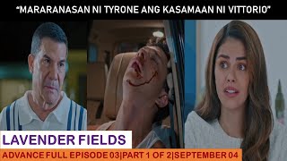 LAVENDER FIELDSADVANCE FULL EPISODE 03PART 1 OF 2SEPTEMBER O42024 [upl. by Suoiluj]