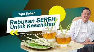 Rebusan SEREH Untuk Kesehatan  Lemongrass decoction for health  drtejokaton [upl. by Guinna128]