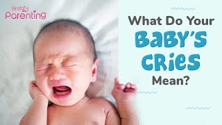 Understanding What Your Baby’s Cry Means [upl. by Starbuck]