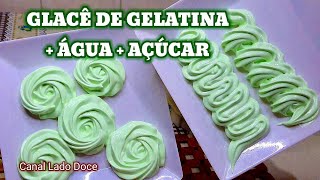 GLACÊ DE ÁGUA  AÇÚCAR  GELATINA  DELICIOSO ECONÔMICO FÁCIL  gelatin and sugar water icing [upl. by Ventre]