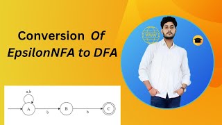 Conversion of Epsilon NFA to DFA  FLA  Deepak Chauhan [upl. by Eintroc346]